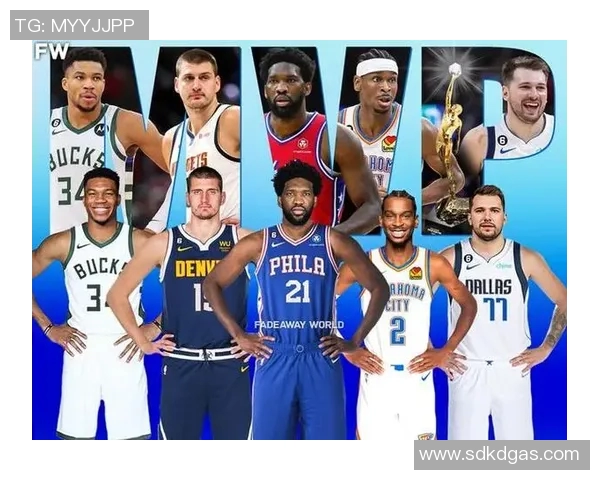 NBA新赛季MVP榜单:约基奇领跑,东契奇第五,亚历山大跃居前四 NBA新赛季MVP榜单:约基奇领跑,东契奇第五,亚历山大跃居前四